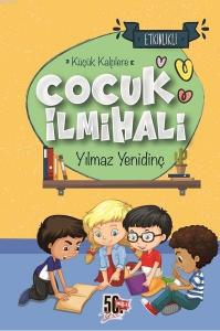 Çocuk İlmihali; Küçük Kalplere - Etkinlikli
Küçük Kalplere - Etkinlikli