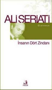 İnsanın Dört Zindanı