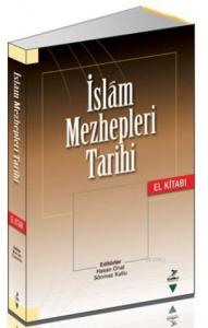 İslam Mezhepleri Tarihi El Kitabı