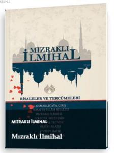 Mızraklı İlmihal; Risaleler ve Tercümeleri
Risaleler ve Tercümeleri