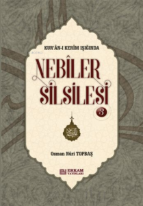 Nebiler Silsilesi - 3 ( Ciltli ) ( Genişletilmiş
Baskı );Kur'an-ı Kerim Işığında Kur'an-ı
Kerim Işığında