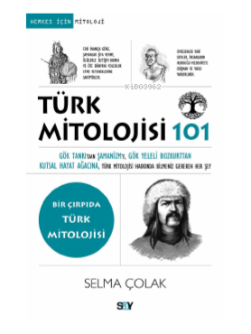 101-Türk Mitolojisi 101;Gök Tanrı’dan Şamanizm’e, Gök Yeleli Bozkurtta