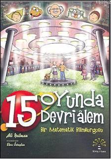 15 Oyunda Devri Alem; Bir Matematik Bilimkurgusu Ali Yalman