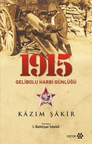 1915 Gelibolu Harbi Günlüğü Kâzım Şâkir