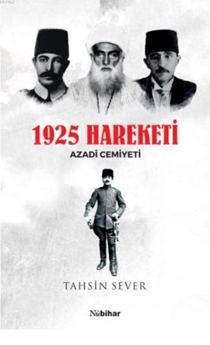 1925 Hareketi Azadî Cemiyeti Tahsin Sever