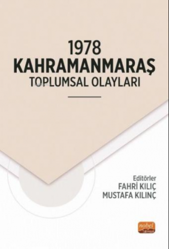 1978 Kahramanmaraş Toplumsal Olayları Mustafa Kılınç