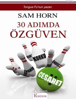 30 Adımda Özgüven Sam Horn