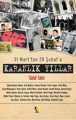 31 Mart'tan 28 Şubat'a - Karanlık Yıllar Celal Tahir