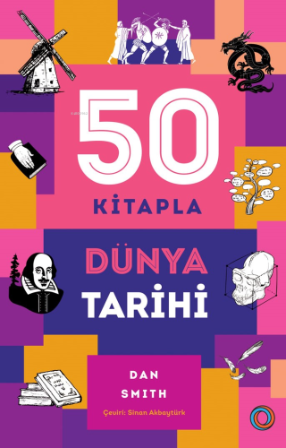 50 Kitapla Dünya Tarihi Daniel Smith