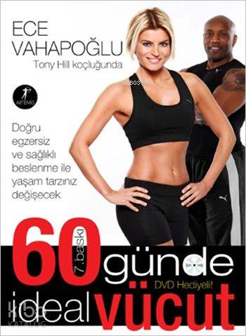 60 Günde İdeal Vücut (Kuşe Kağıt-Dvd Ekli); Tony Hill Koçluğunda Ece V