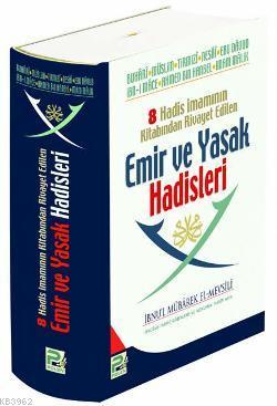 8 Hadis İmamının Kitabından Rivayet Edilen Emir ve Yasak Hadisleri İbn