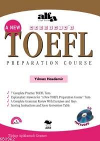 A New TOEFL Preparation Course (4 CD İlaveli) Yılmaz Hasdemir