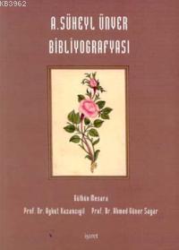 A. Süheyl Ünver Bibliyografyası Gülben Mesara