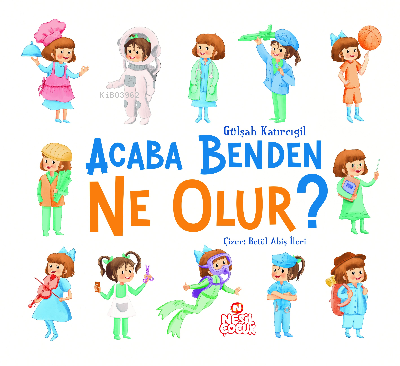 Acaba Benden Ne Olur ? Gülşah Katırcıgil