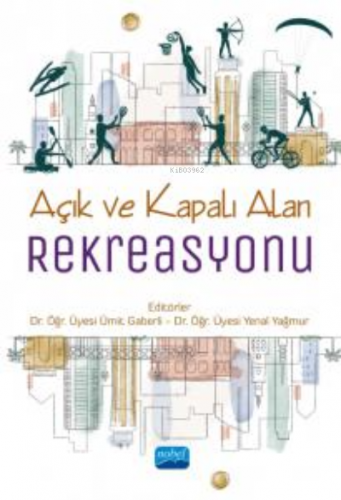 Açık ve Kapalı Alan Rekreasyonu Ali İhsan Uygun