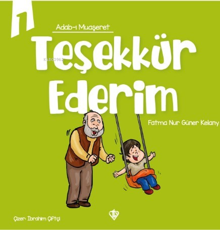 Adabı Muaşeret - Teşekkür Ederim Fatma Nur Güner Kelany