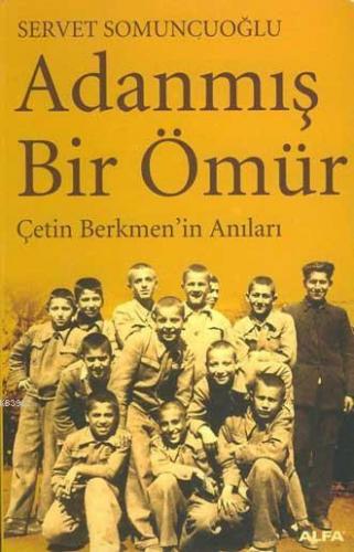 Adanmış Bir Ömür Servet Somuncuoğlu