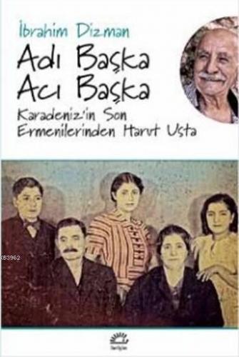 Adı Başka Acı Başka İbrahim Dizman