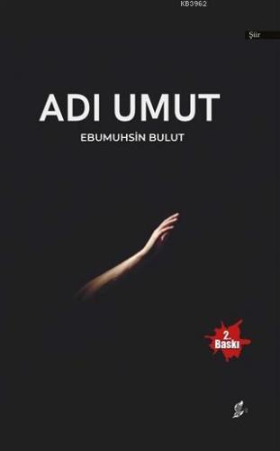 Adı Umut Ebu Muhsin Bulut