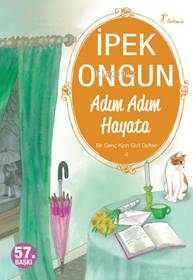 Adım Adım Hayata İpek Ongun