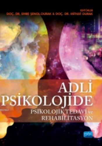 Adli Psikolojide Psikolojik Tedavi ve Rehabilitasyon Tuğba Görgülü