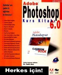 Adobe Photoshop 6.0 Kurs Kitabı Cahit Akın