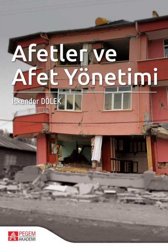 Afetler ve Afet Yönetimi İskender Dölek