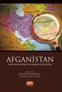 Afganistan - Tarih, Sosyokültürel Yapı, Ekonomi ve Dış Politika Yılmaz