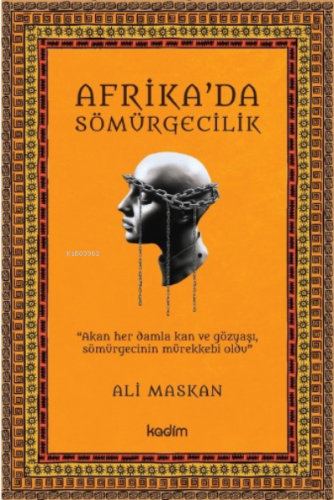 Afrika’da Sömürgecilik Ali Maskan