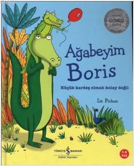 Ağabeyim Boris (5-8 Yaş) Liz Pichon