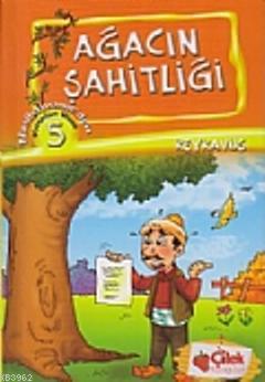 Ağacın Şahitliği; Kıssadan Hisse 5 Keykâvus