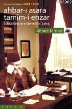 Ahbar-ı Asara Tamim-i Enzar: Edebi Eserlere Genel Bir Bakış Ahmet Mith