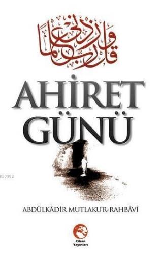 Ahiret Günü Abdulkadir Mutlakur Rahbavi