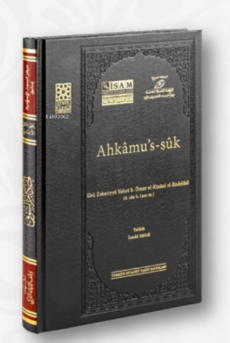 Ahkâmu's-sûk ( Prestij ) Ebû Zekeriyyâ Yahyâ bin Ömer el-Kinânî el-End