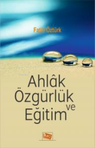 Ahlak Özgürlük ve Eğitim Fatih Öztürk