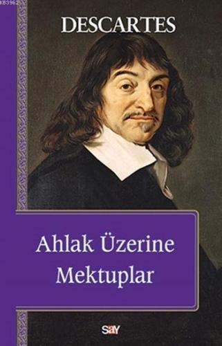 Ahlak Üzerine Mektuplar Rene Descartes