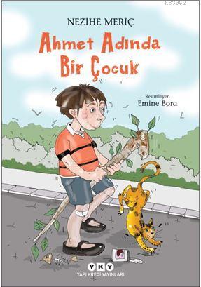 Ahmet Adında Bir Çocuk Nezihe Meriç