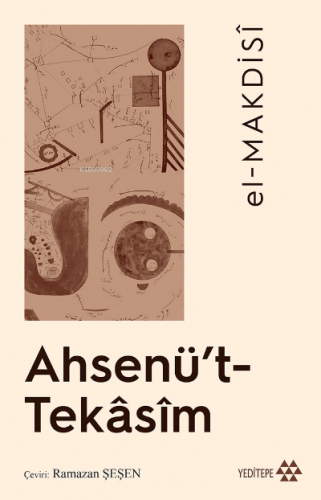 Ahsenü't- Tekâsim El-Makdisî