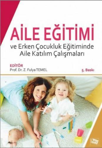 Aile Eğitimi ve Erken Çocukluk Eğitiminde Aile Katılım Çalışmaları Kol