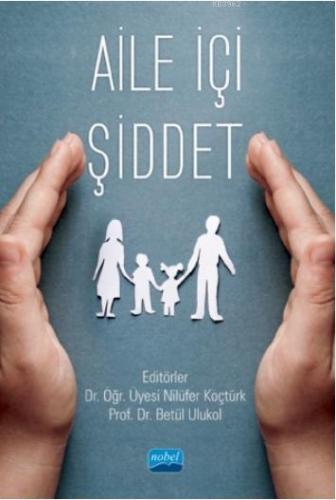 Aile İçi Şiddet Betül Ulukol