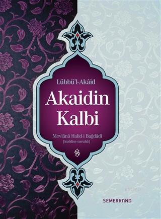 Akaidin Kalbi Mevlana Halid-i Bağdadi