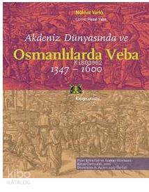 Akdeniz Dünyasında ve Osmanlılarda Veba (1347 - 1600); Fuat Köprülü ve