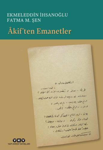 Âkif’ten Emanetler Ekmeleddin İhsanoğlu