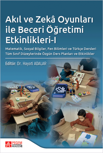 Akıl ve Zekâ Oyunları ile Beceri Öğretimi Etkinlikleri-I Hayati Adalar