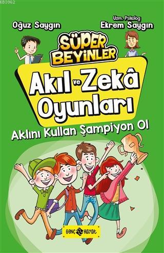 Aklını Kullan Şampiyon Ol - Akıl ve Zeka Oyunları 4 Ekrem Saygın