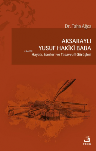 Aksaraylı Yusuf Hakîkî Baba Taha Ağca