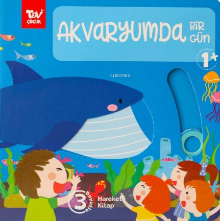 Akvaryumda Bir Gün;Hareketli 3d Kitap Kolektif