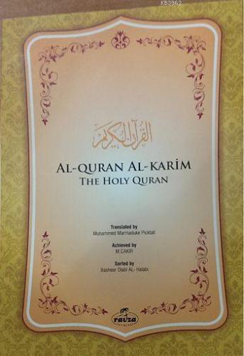 Al-Quran Al-Karim The Holy Quran (İngilizce Kuran) Muhammed Marmaduke 