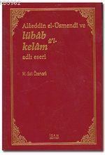 Alaaddin El-Üsmendi ve Libab ü'l-Kelam M. Sait Özvarlı