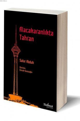 Alacakaranlıkta Tahran Salar Abduh